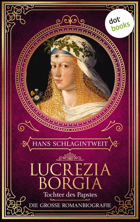 Produktbild: Lucrezia Borgia - Tochter des Papstes