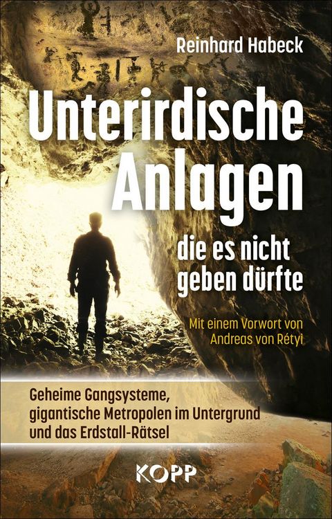 Produktbild: Unterirdische Anlagen, die es nicht geben d&uuml;rfte