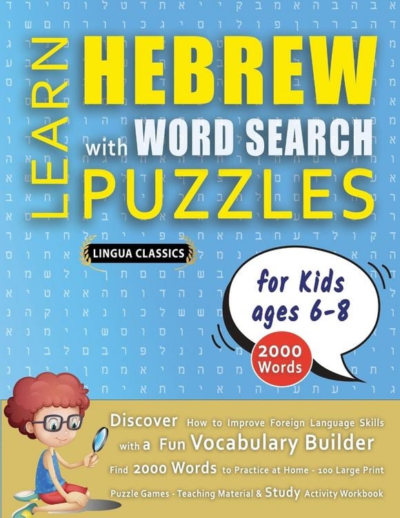 Produktbild: LEARN HEBREW WITH WORD SEARCH PUZZLES FOR KIDS 6 - 8 - Discover How to Improve Foreign Language Skills with a Fun Vocabulary Builder. Find 2000 Words