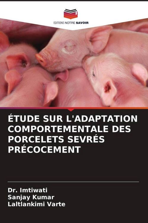 Produktbild: &Eacute;tude Sur L'adaptation Comportementale des Porcelets Sevr&eacute;s Pr&eacute;cocement