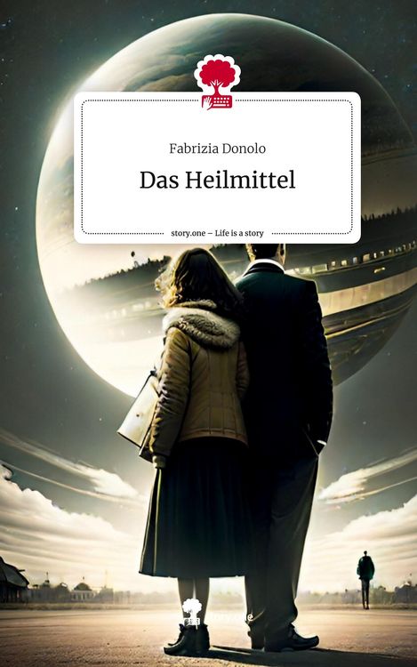 Produktbild: Das Heilmittel. Life is a Story - story.one