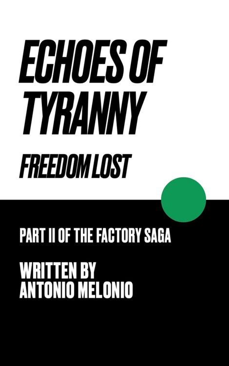 Produktbild: Echoes of Tyranny: Freedom Lost (The Factory Saga, #2)