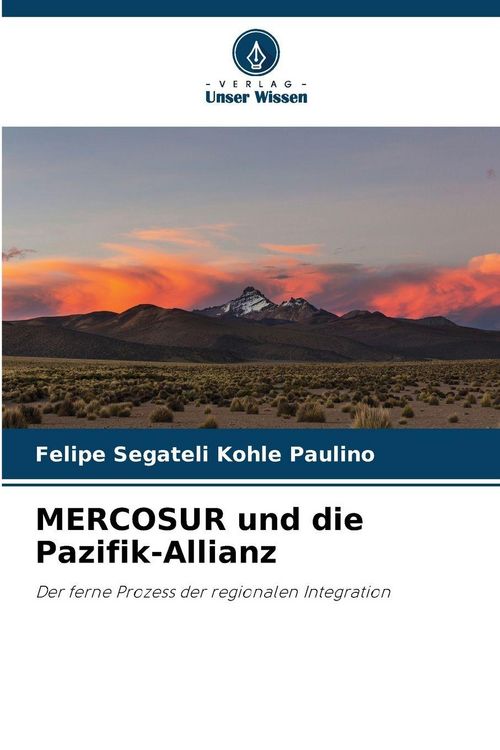 Produktbild: MERCOSUR und die Pazifik-Allianz