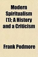 Produktbild: Modern Spiritualism (1); A History and a Criticism