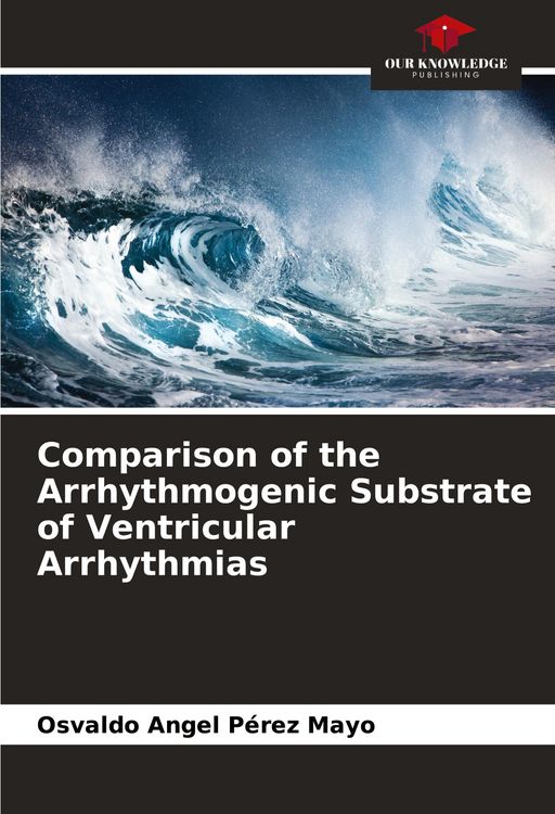 Produktbild: Comparison of the Arrhythmogenic Substrate of Ventricular Arrhythmias