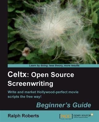 Produktbild: Celtx: Open Source Screenwriting Beginner's Guide