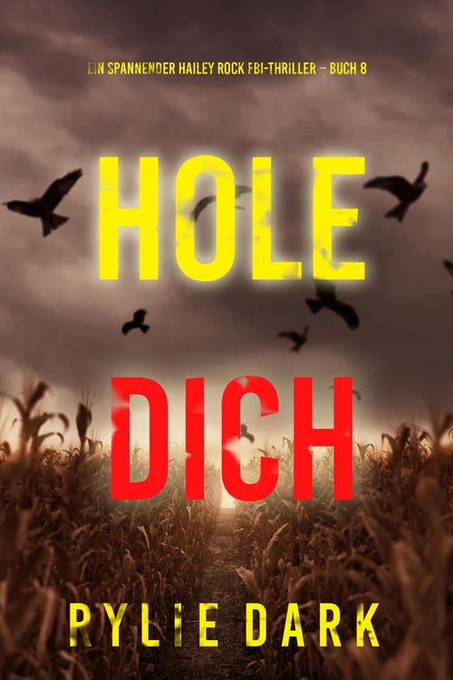 Produktbild: Hole Dich (Ein spannender Hailey Rock FBI-Thriller - Buch 8)