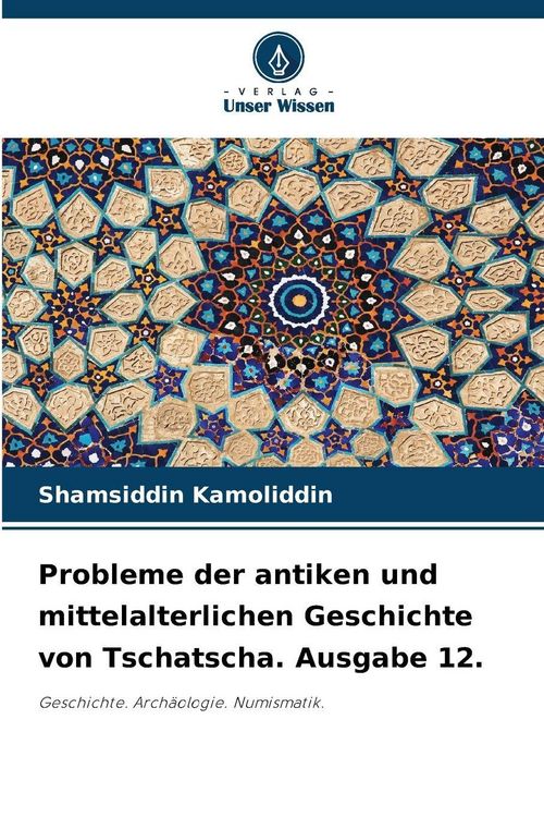 Produktbild: Probleme der antiken und mittelalterlichen Geschichte von Tschatscha. Ausgabe 12.