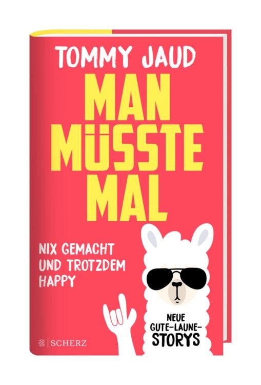 Produktbild: Man m&uuml;sste mal &ndash; Nix gemacht und trotzdem happy