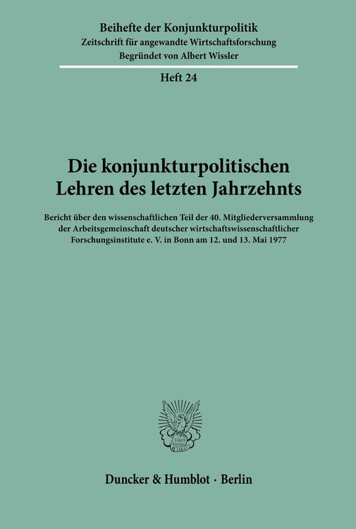 Produktbild: Die konjunkturpolitischen Lehren des letzten Jahrzehnts.