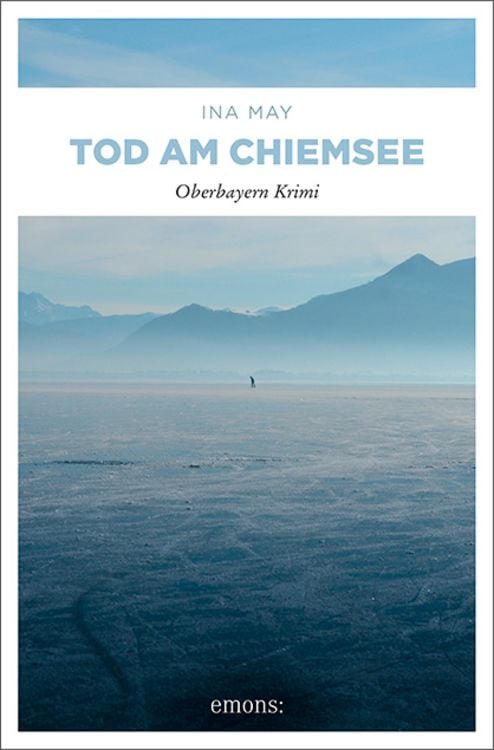 Bild vom Artikel Tod am Chiemsee vom Autor Ina May