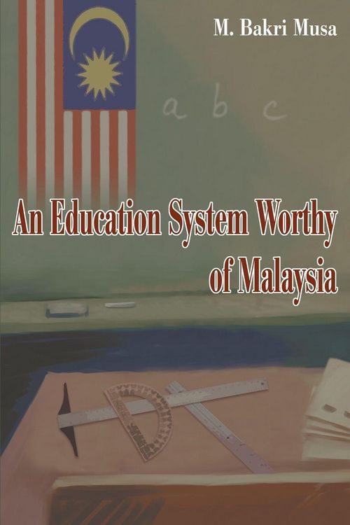 Produktbild: An Education System Worthy of Malaysia