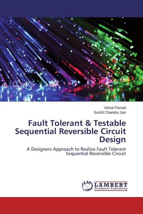 Produktbild: Fault Tolerant & Testable Sequential Reversible Circuit Design