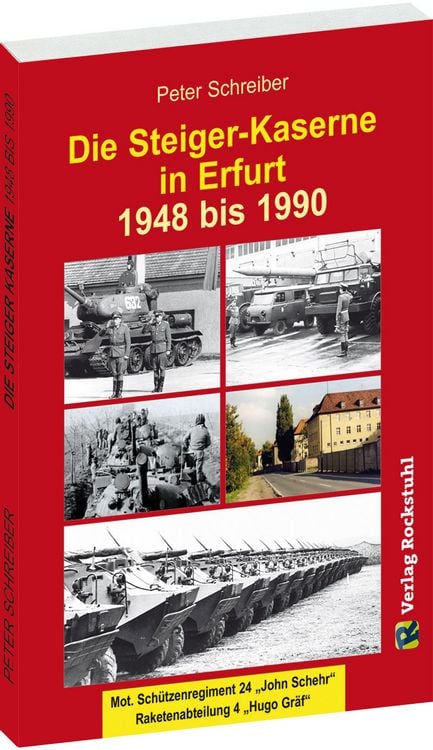 Produktbild: Die Steiger-Kaserne in Erfurt 1948-1990