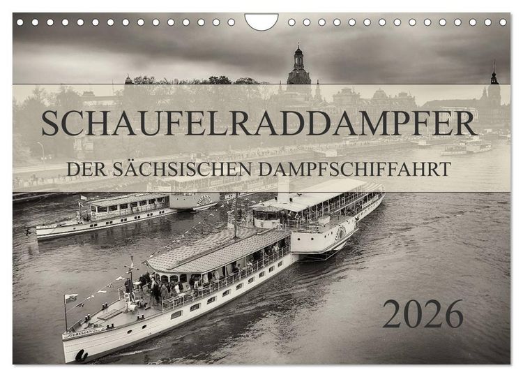 Produktbild: Schaufelraddampfer der S&auml;chsischen Dampfschiffahrt (Wandkalender 2026 DIN A4 quer), CALVENDO Monatskalender