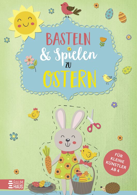 Produktbild: Basteln & Spielen zu Ostern - F&uuml;r kleine K&uuml;nstler