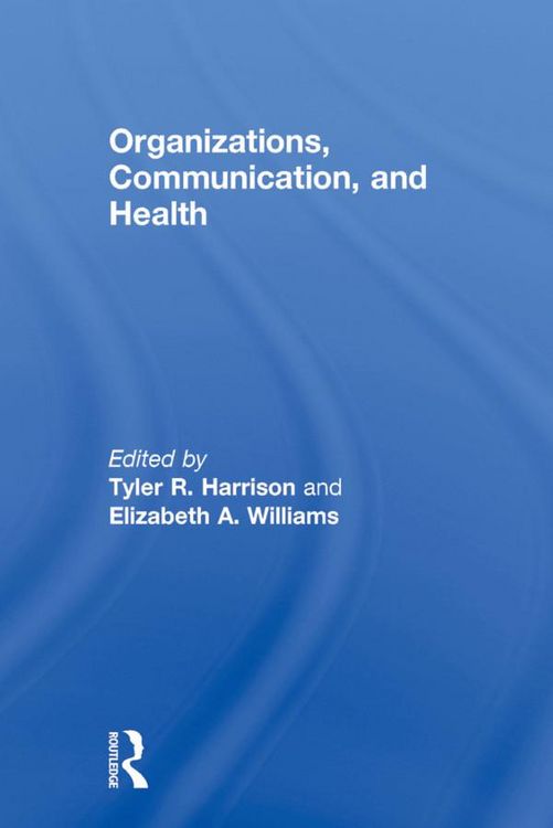 Produktbild: Organizations, Communication, and Health