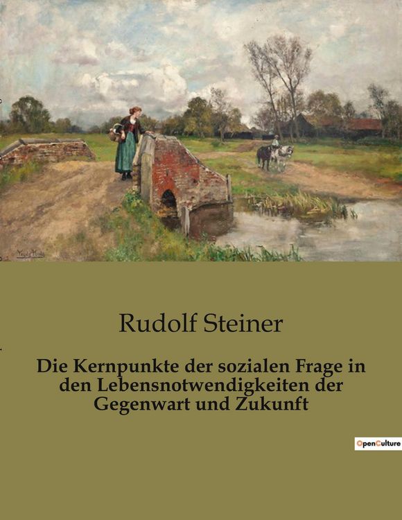 Produktbild: Die Kernpunkte der sozialen Frage in den Lebensnotwendigkeiten der Gegenwart und Zukunft