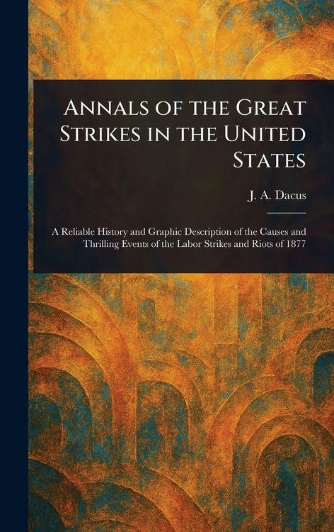 Produktbild: Annals of the Great Strikes in the United States