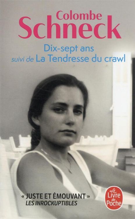 Produktbild: Dix sept ans. Suivi de La tendresse du crawl