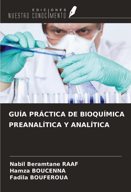 Produktbild: Gu&iacute;a Pr&aacute;ctica De Bioqu&iacute;mica Preanal&iacute;tica Y Anal&iacute;tica