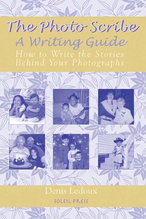 Produktbild: The Photo Scribe: How to Write the Stories Behind Your Photographs