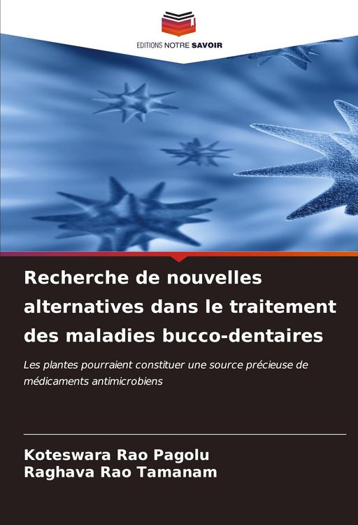 Produktbild: Recherche de nouvelles alternatives dans le traitement des maladies bucco-dentaires