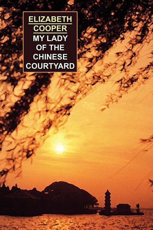 Produktbild: My Lady of the Chinese Courtyard