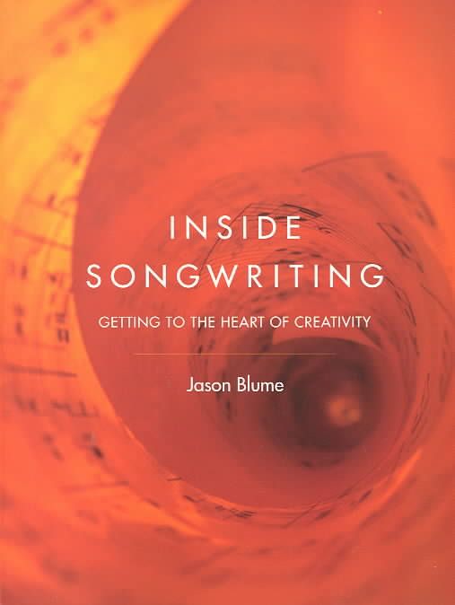 Produktbild: Inside Songwriting: Getting to the Heart of Creativity