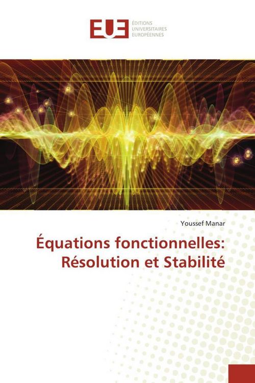 Produktbild: &Eacute;quations fonctionnelles: R&eacute;solution et Stabilit&eacute;