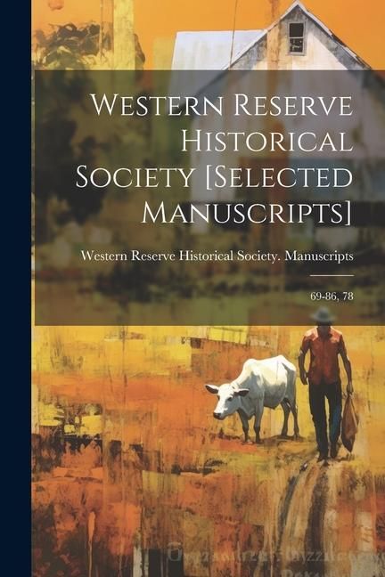 Produktbild: Western Reserve Historical Society [selected Manuscripts]: 69-86, 78