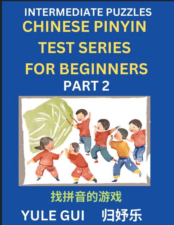 Produktbild: Intermediate Chinese Pinyin Test Series (Part 2) - Test Your Simplified Mandarin Chinese Character Reading Skills with Simple Puzzles, HSK All Levels,