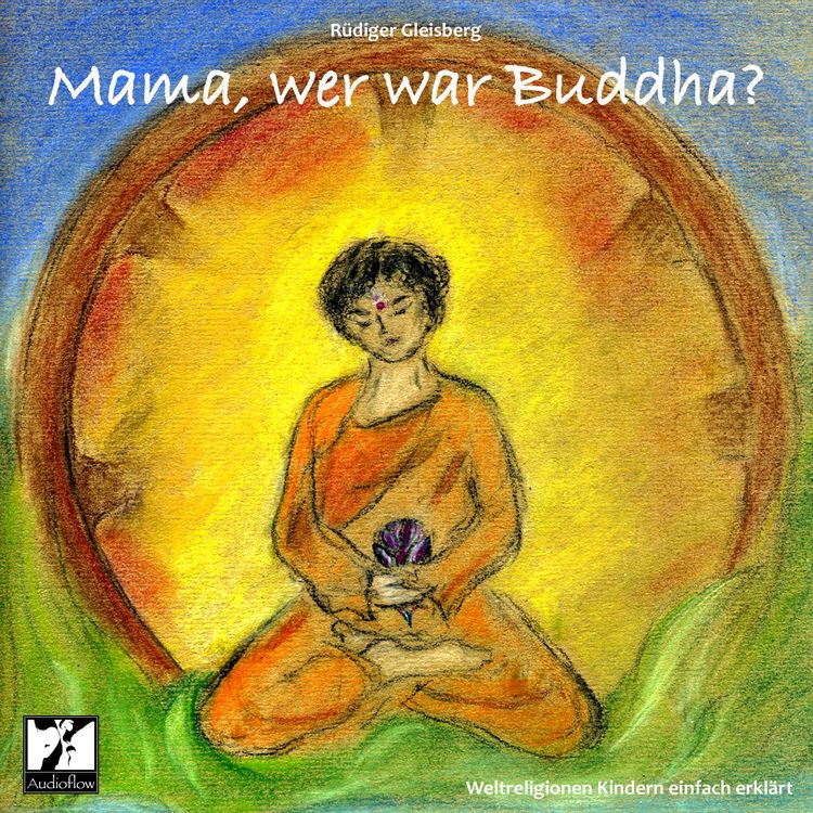 Produktbild: Mama, wer war Buddha?