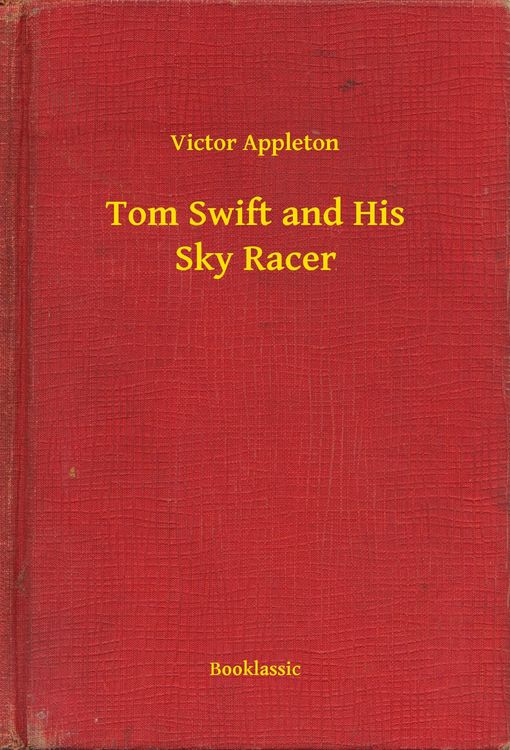 Produktbild: Tom Swift and His Sky Racer