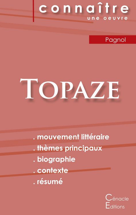 Produktbild: Fiche de lecture Topaze (Analyse litt&eacute;raire de r&eacute;f&eacute;rence et r&eacute;sum&eacute; complet)