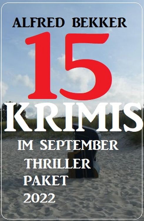 Produktbild: 15 Krimis im September Thriller Paket 2022
