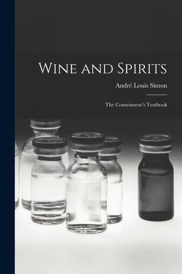 Produktbild: Wine and Spirits: the Connoisseur's Textbook