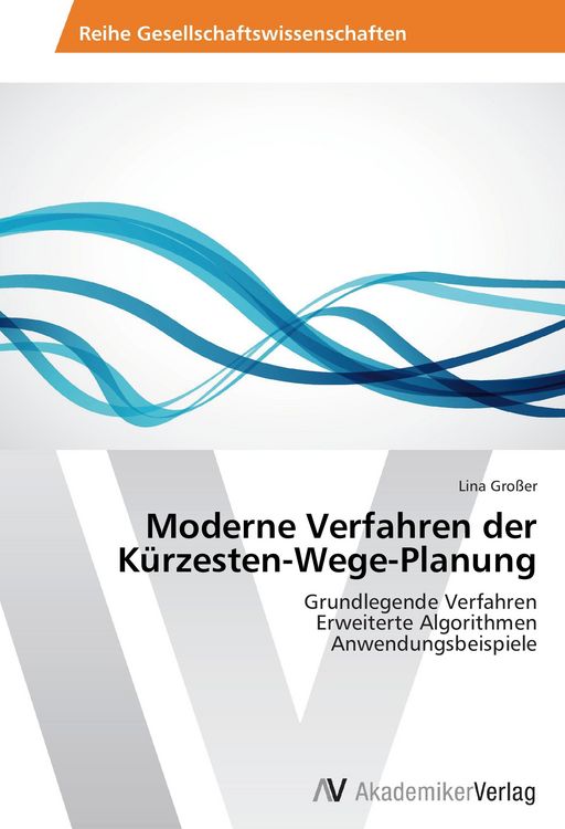 Produktbild: Moderne Verfahren der K&uuml;rzesten-Wege-Planung