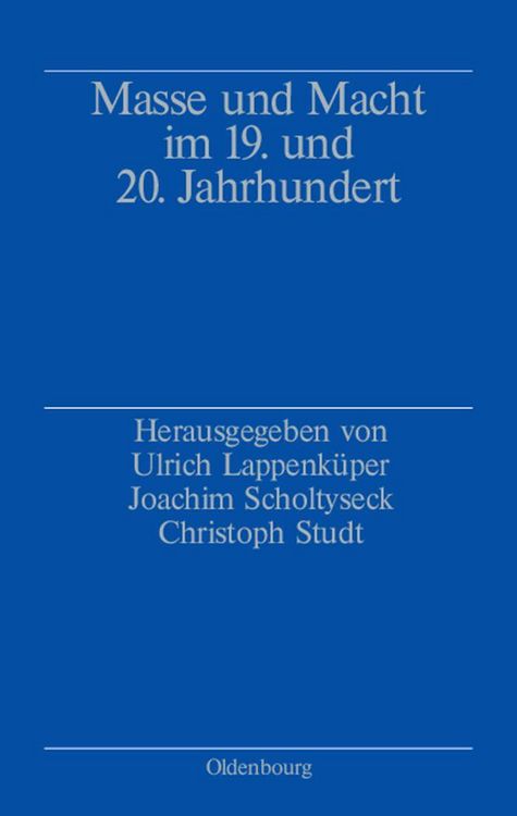 Produktbild: Masse und Macht im 19. und 20. Jahrhundert