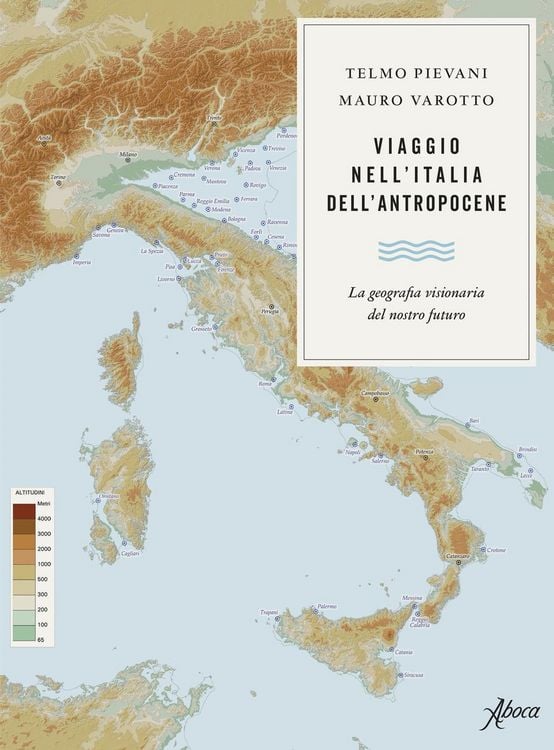 Produktbild: Viaggio nell'Italia dell'Antropocene. La geografia visionaria del nostro futuro