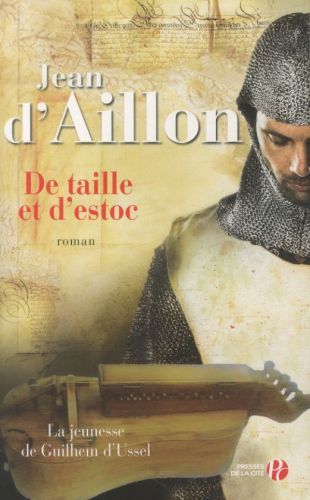 Produktbild: De taille et d'estoc : la jeunesse de Guilhem d'Ussel