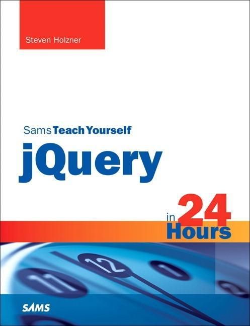 Produktbild: Holzner, S: Sams Teach Yourself jQuery in 24 Hours