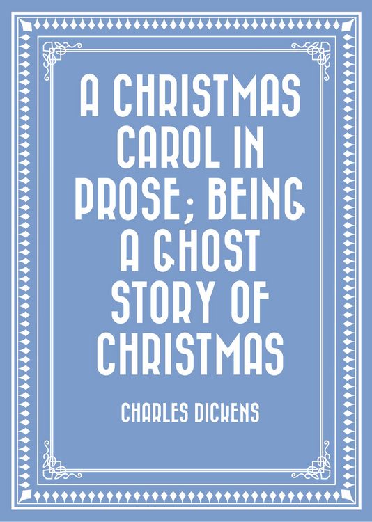 Produktbild: A Christmas Carol in Prose; Being a Ghost Story of Christmas