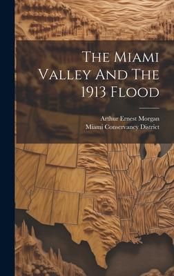 Produktbild: The Miami Valley And The 1913 Flood