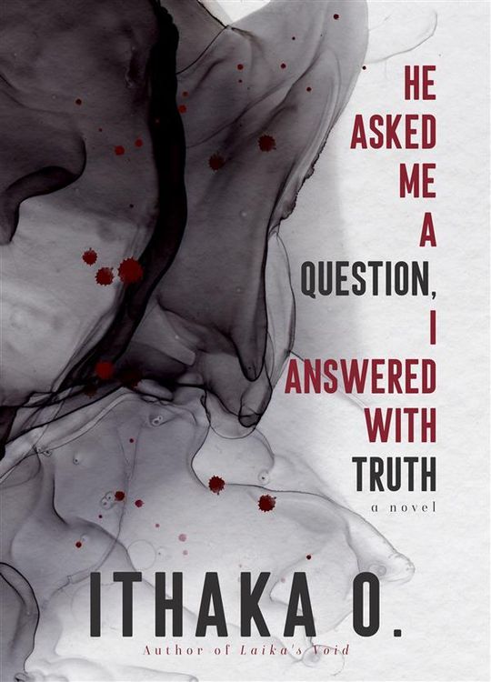 Produktbild: He Asked Me A Question, I Answered with Truth