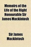 Produktbild: Memoirs of the Life of the Right Honourable Sir James Mackintosh