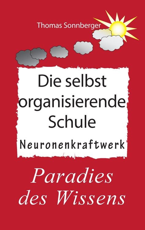 Produktbild: Die selbstorganisierende Schule