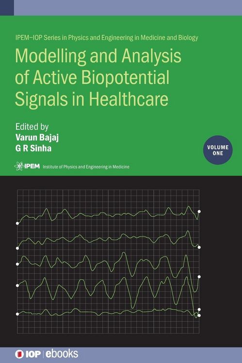 Produktbild: Modelling and Analysis of Active Biopotential Signals in Healthcare, Volume 1