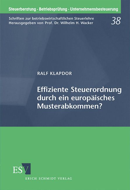 Produktbild: Effiziente Steuerordnung durch ein europ&auml;isches Musterabkommen?