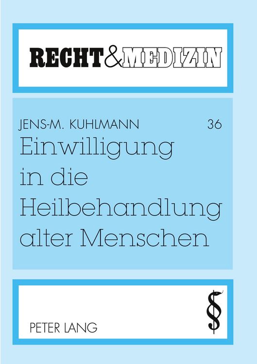 Produktbild: Einwilligung in die Heilbehandlung alter Menschen